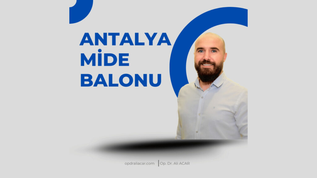 Antalya Mide Balonu Uygulaması ile Fazla Kilolara Veda Edin